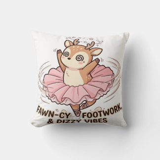 Fawn-cy Footwork Dizzy Vibes Cushion