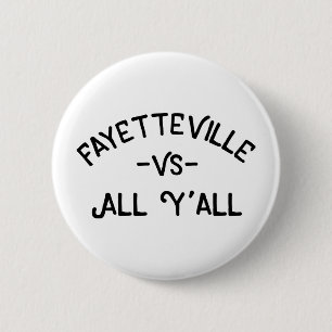 Fayetteville VS All Yall, Arkansas 6 Cm Round Badge