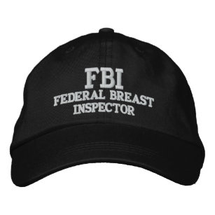 FBI FEDERAL BREAST INSPECTOR EMBROIDERED HAT