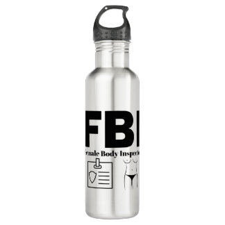 FBI Female Body Inspector 710 Ml Water Bottle