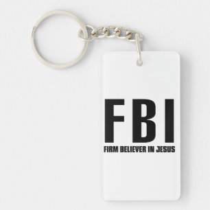 FBI Firm Believer in Jesus Key Ring