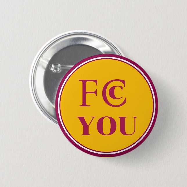 FCC YOU Fridge Magnet 6 Cm Round Badge (Front & Back)
