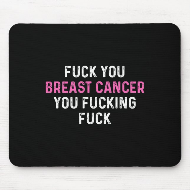 Fck Breast Cancer Fun Breast Cancer Awareness  Mouse Mat (Front)