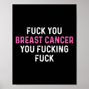 Fck Breast Cancer Fun Breast Cancer Awareness Poster