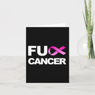 Fck Cancer  - Fck Breast Cancer Awareness  Card