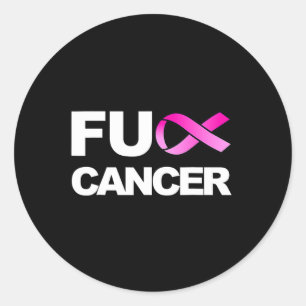 Fck Cancer  - Fck Breast Cancer Awareness  Classic Round Sticker