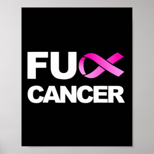 Fck Cancer  - Fck Breast Cancer Awareness  Poster