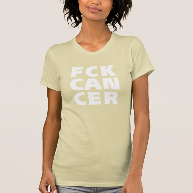 FCK Cancer T-Shirt (Front)