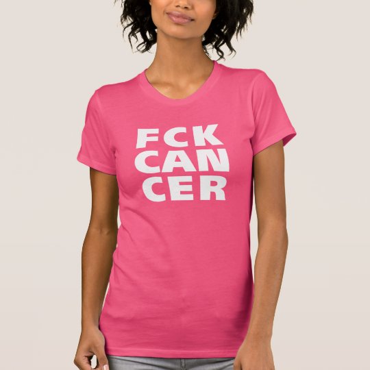 FCK Cancer T-Shirt