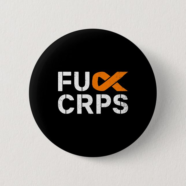 Fck CRPS RSD Awareness Orange Ribbon Warrior Suppo 6 Cm Round Badge (Front)