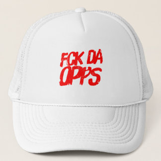 Fck Da Opps Trucker Hat
