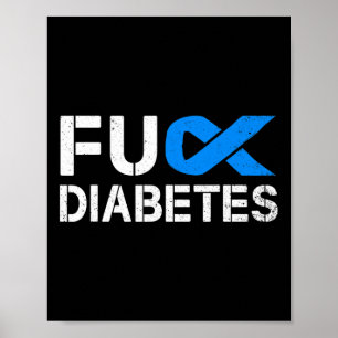 Fck Diabetes Awareness Ribbon Type 1 One Two 2 T1d Poster