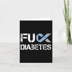 Fck Diabetes Diabetes Warrior Awareness Card