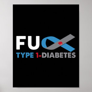 Fck Diabetes Type 1 Awareness Support Survivor Gif Poster