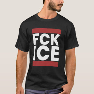 FCK ICE No Human is Illegal Protest Activist Tee