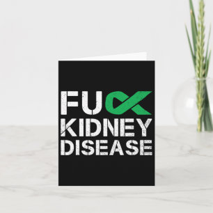 Fck Kidney Disease Awareness Month Green Ribbon Su Card