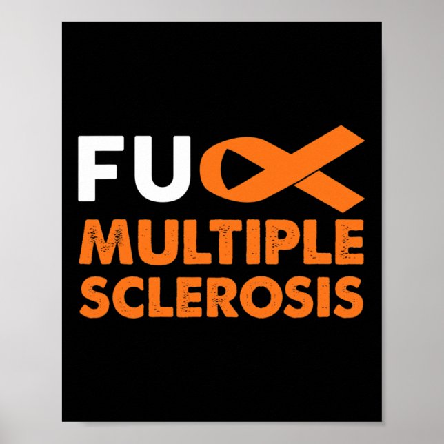 Fck Multiple Sclerosis Awareness Ms Support Surviv Poster (Front)