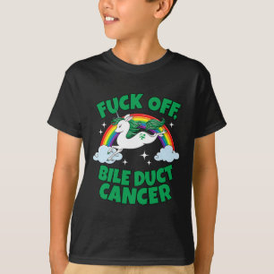 Fck Off Bile Duct Cancer Fun Quote With Unicorn Ra T-Shirt