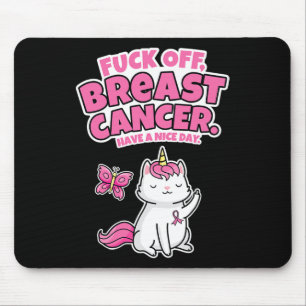 Fck Off Breast Cancer Unicorn-Cat Butterfly Fun Qu Mouse Mat