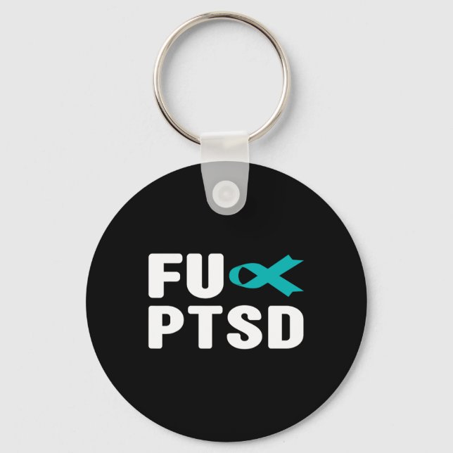 Fck Ptsd - Post Traumatic Stress Disorder Awarenes Key Ring (Front)