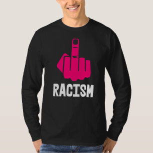 Fck Racism Middle Finger Hot Pink White T-Shirt