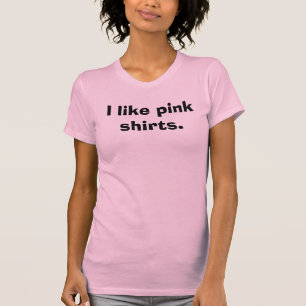 FCN - I like pink shirts. T-Shirt