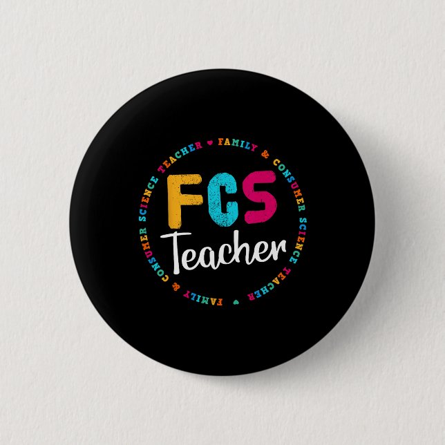 FCS Teacher Tee - Elective Teacher - FACS Teacher  6 Cm Round Badge (Front)