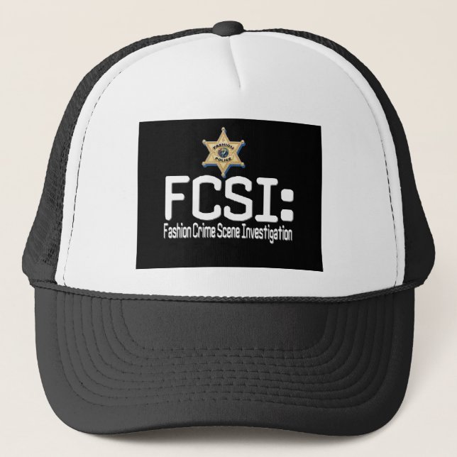 FCSI:  Fashion Crime Scene Investigation Trucker Hat (Front)