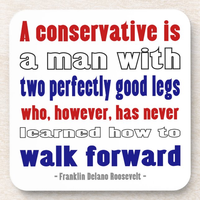 FDR Defines Conservatives Darker Coaster (Front)