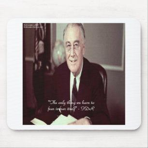 FDR & Nothing To Fear Quote Mouse Mat