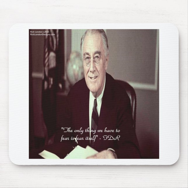 FDR & Nothing To Fear Quote Mouse Mat (Front)