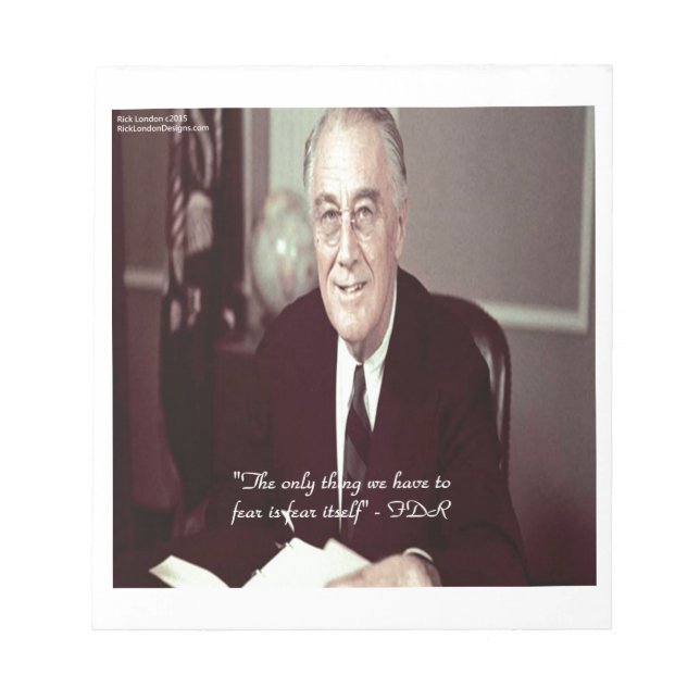 FDR & Nothing To Fear Quote Notepad (Front)