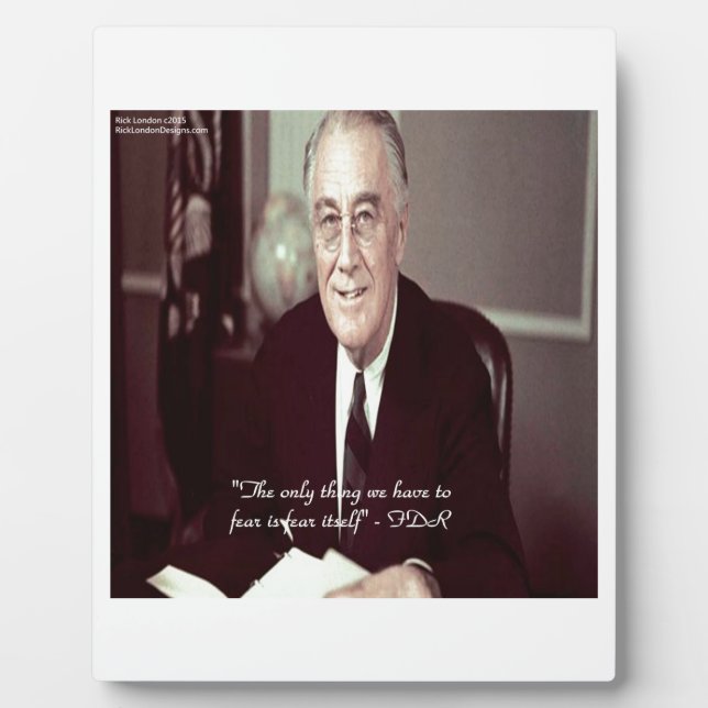 FDR & Nothing To Fear Quote Plaque (Front)