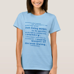FDR on Wages T-Shirt