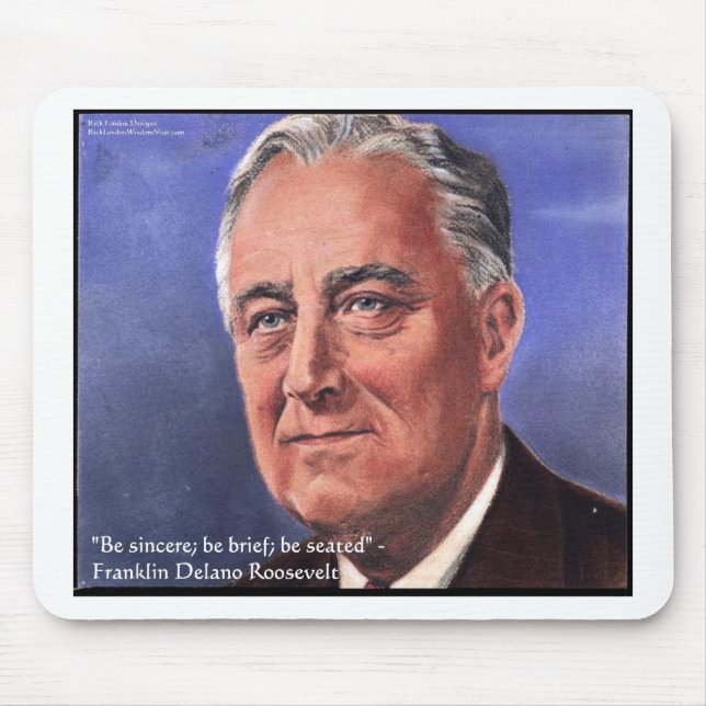 FDR (Roosevelt) "Be Brief" Wisdom Quote Gifts Mouse Mat (Front)