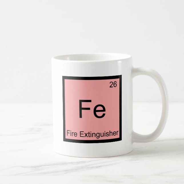 Fe - Fire Extinguisher Funny Chemistry Symbol Tee Coffee Mug (Right)