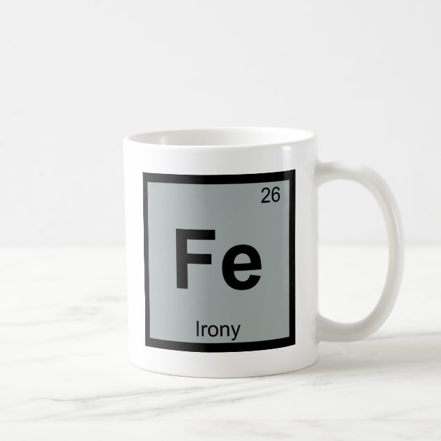 Fe - Irony Chemistry Periodic Table Symbol Coffee Mug (Right)