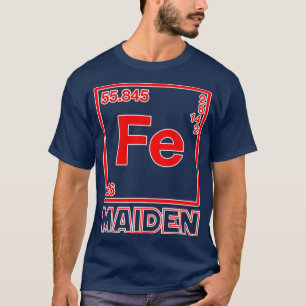 Fe Maiden  Iron Element Fe Parody T-Shirt