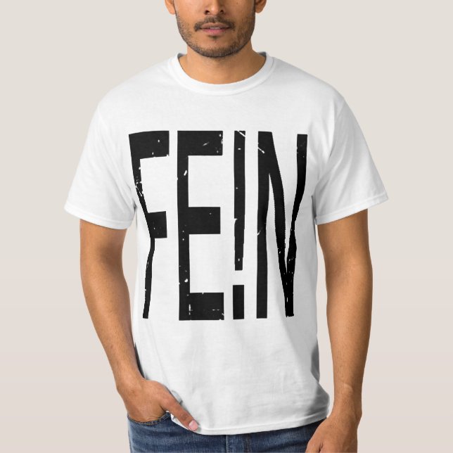 FE!N tshirt (Front)