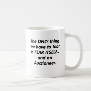 fear auctioneer coffee mug