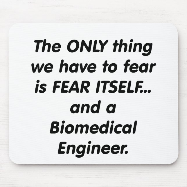 fear biomedical engineer mouse mat (Front)