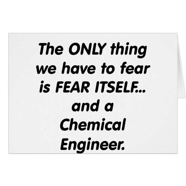 fear chemical engineer (Front Horizontal)