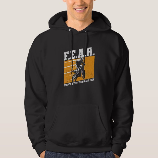 Fear Dirtbike Motocross Forget Everything And Ride Hoodie (Front)