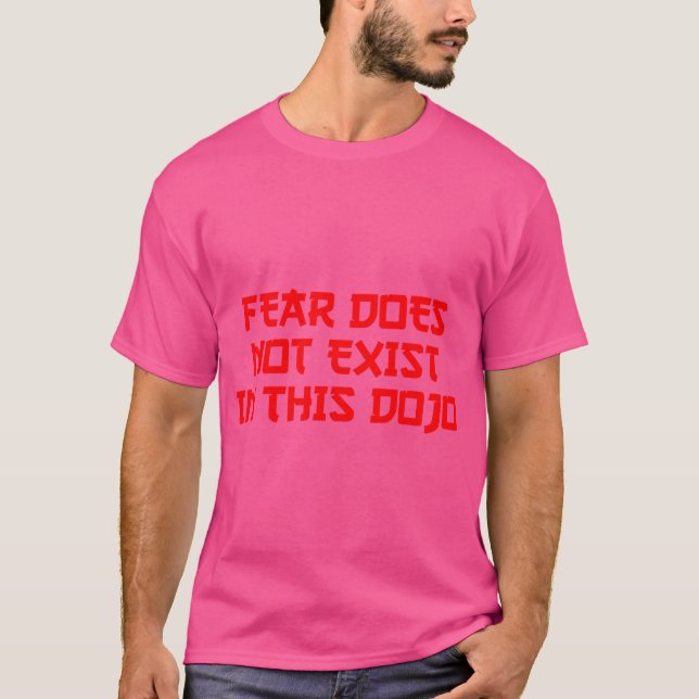Fear Does Not Exist In This Dojo 80'S Karate T-Shirt (Front)