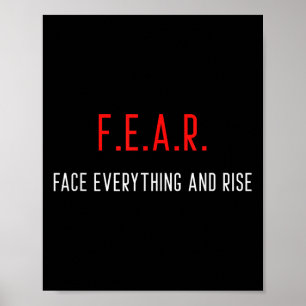 Fear Face Everything And Rise Motivation Inspirati Poster