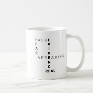 Fear False Evidence Appearing Real Motivational  Coffee Mug