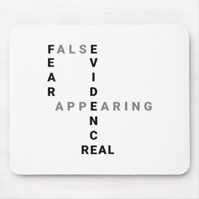 Fear False Evidence Appearing Real Motivational  Mouse Mat (Front)