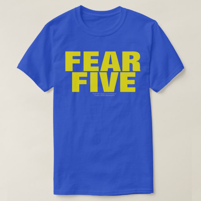 FEAR FIVE (ORIGINAL) T-Shirt  (Design Front)