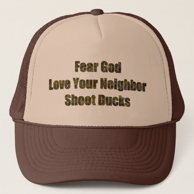 Fear God, Lover Your Neighbour, Shoot Ducks Trucker Hat (Front)