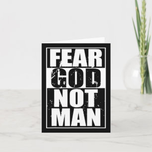Fear God Not Man Cool Christian Gifts Halloween Sh Card